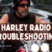 Harley Radio Troubleshooting